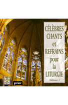 Celebres chants et refrains pour la liturgi (1) (cd)