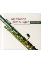 Meditation flute et orgue (cd)