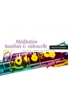 Meditation hautbois et violoncelle (cd)