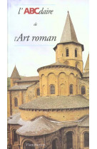 L-abcdaire de l-art roman - vol105 - illustrations, couleur