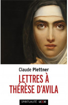 Lettres a therese d-avila