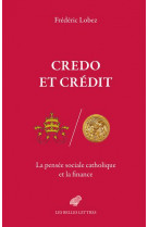 Credo et credit la pensee sociale catholique et la finance