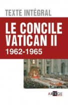 Le concile vatican ii - texte integral - 1962 - 1965