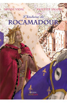 L-histoire de rocamadour - l histoire
