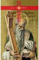 Saint andre, l-apotre des grecs - l apotre des grecs