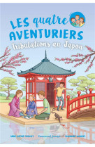 Les quatre aventuriers  - tome 9 : tribulations au japon