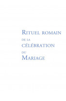 Rituel romain de la celebration du mariage (ouvrage de travail)