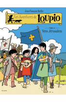 Les aventures de loupio (10) vers jerusalem