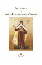 Neuvaine a sainte elisabeth de la trinite