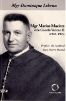 Monseigneur marius maziers et le concile vatican ii