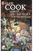 Garrett, detective prive - 1 - la belle aux bleus d'argent