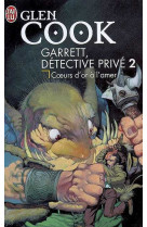 Garrett, detective prive - 2 - coeurs d'or a l'amer