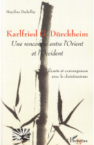 Karlfried g durckheim une rencontre entre l 'orient et