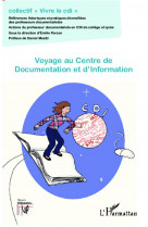 Voyage au centre de documentation et d'info rmation