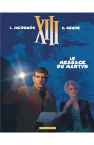 Xiii - ancienne serie - xiii - ancienne collection - tome 23 - le message du martyr