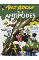 Pat-apouf detective - pat-apouf aux antipodes, tome 3