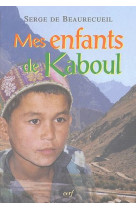 Mes enfants de kaboul [nouvelle edition]