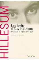 Les ecrits d-etty hillesum - journaux et lettres (1941-1943)