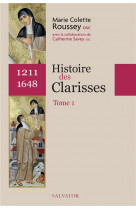 Histoire des clarisses vol 1 (1211-1648)