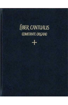 Liber cantualis comitante organo