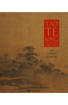 Tao te king - un voyage illustre