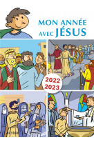 Mon annee avec jesus 2022-2023 - pour les 7-10 ans