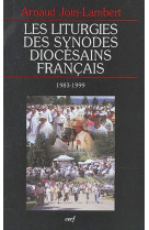 Les liturgies des synodes diocesains francais