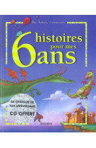 06 histoires pour mes 6 ans (+ cd)