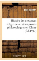 Histoire des croyances religieuses et des opinions philosophiques en chine - depuis l-origine jusqu-