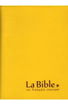 Bible en francais courant - avec deuterocanoniques, format miniature, safran