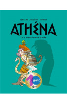 Athena, tome 04 - les 12 travaux tordus de la pythie