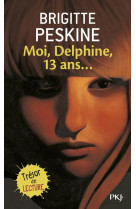 Moi, delphine, 13 ans...