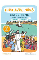 Dieu avec nous - parcours c - livre du catechiste : catechisme pour les 8-11 ans