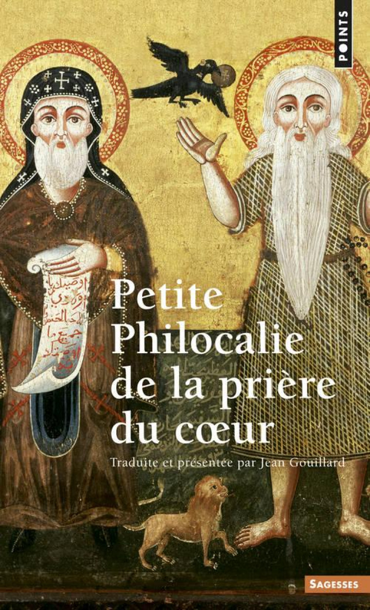 PETITE PHILOCALIE DE LA PRIERE DU COEUR - GOUILLARD (ED.) JEAN - SEUIL