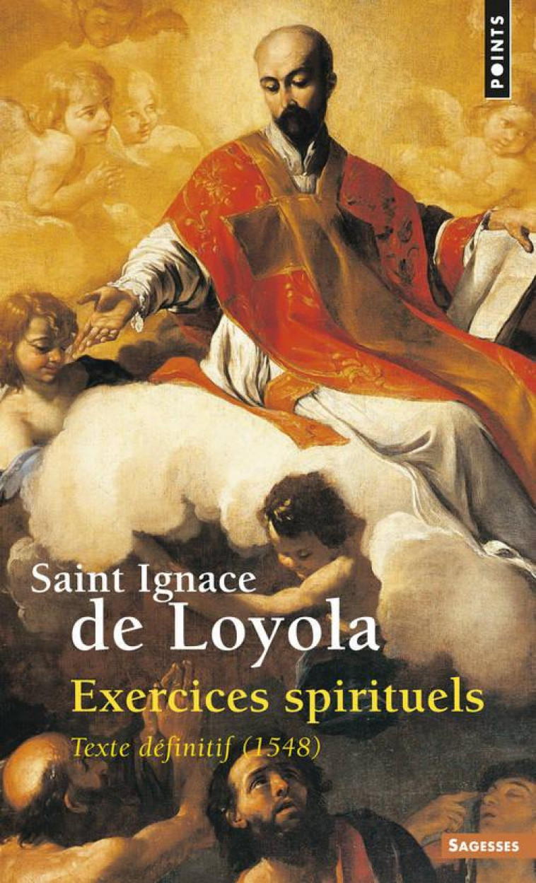 EXERCICES SPIRITUELS - IGNACE DE LOYOLA - SEUIL