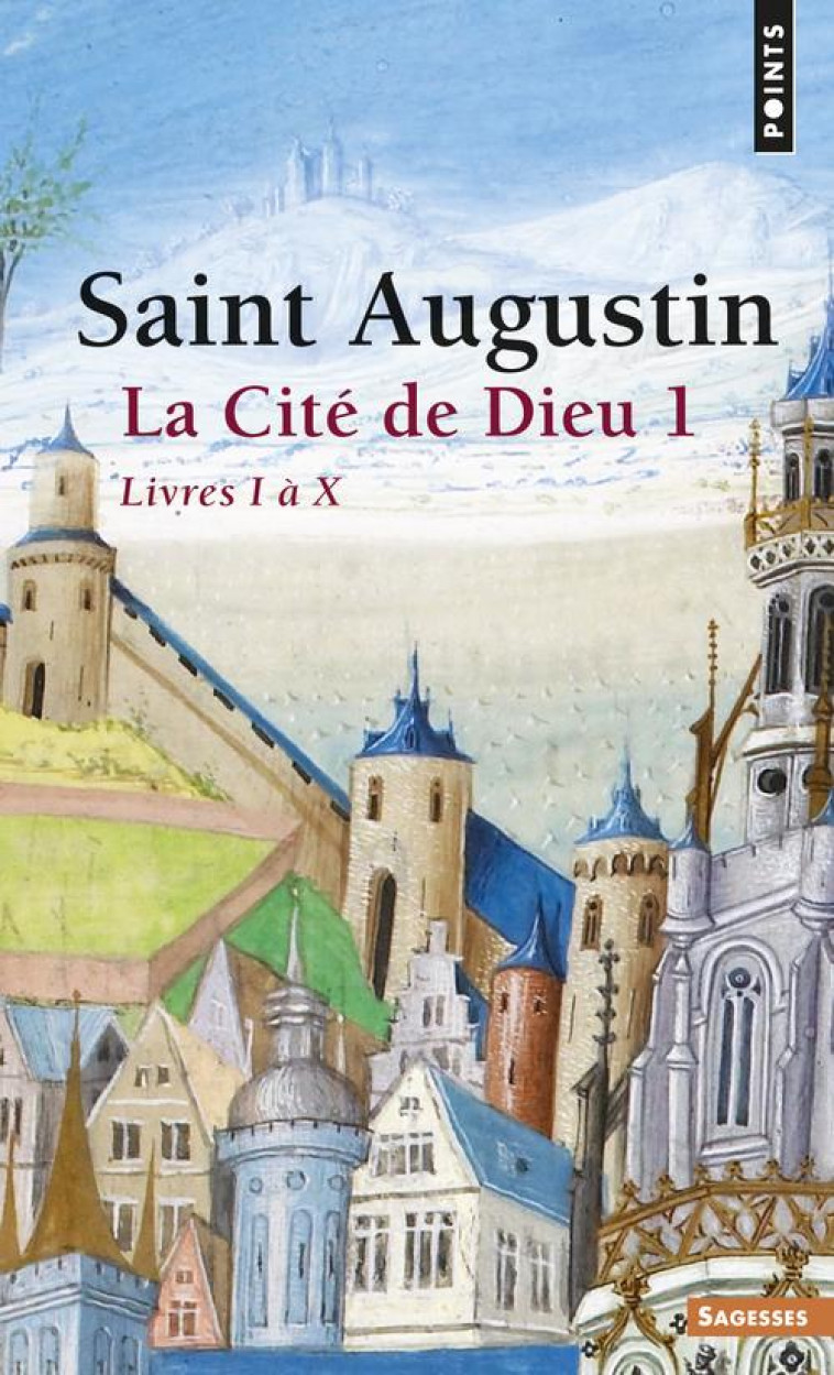 LA CITE DE DIEU (1) - AUGUSTIN (SAINT) - SEUIL
