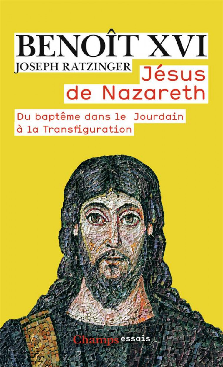 JESUS DE NAZARETH - VOL01 - DU BAPTEME DANS LE JOURDAIN A LA TRANSFIGURATION - BENOIT XVI - Flammarion