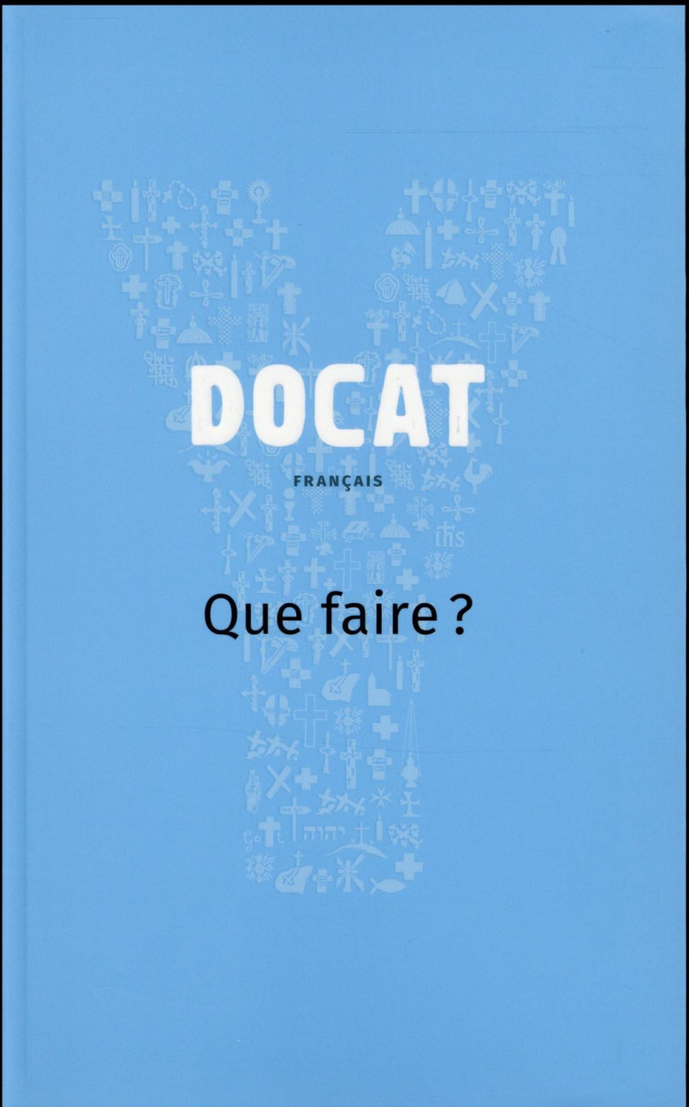 DOCAT - QUE FAIRE ? - COLLECTIF CLAIREFONT - Cerf