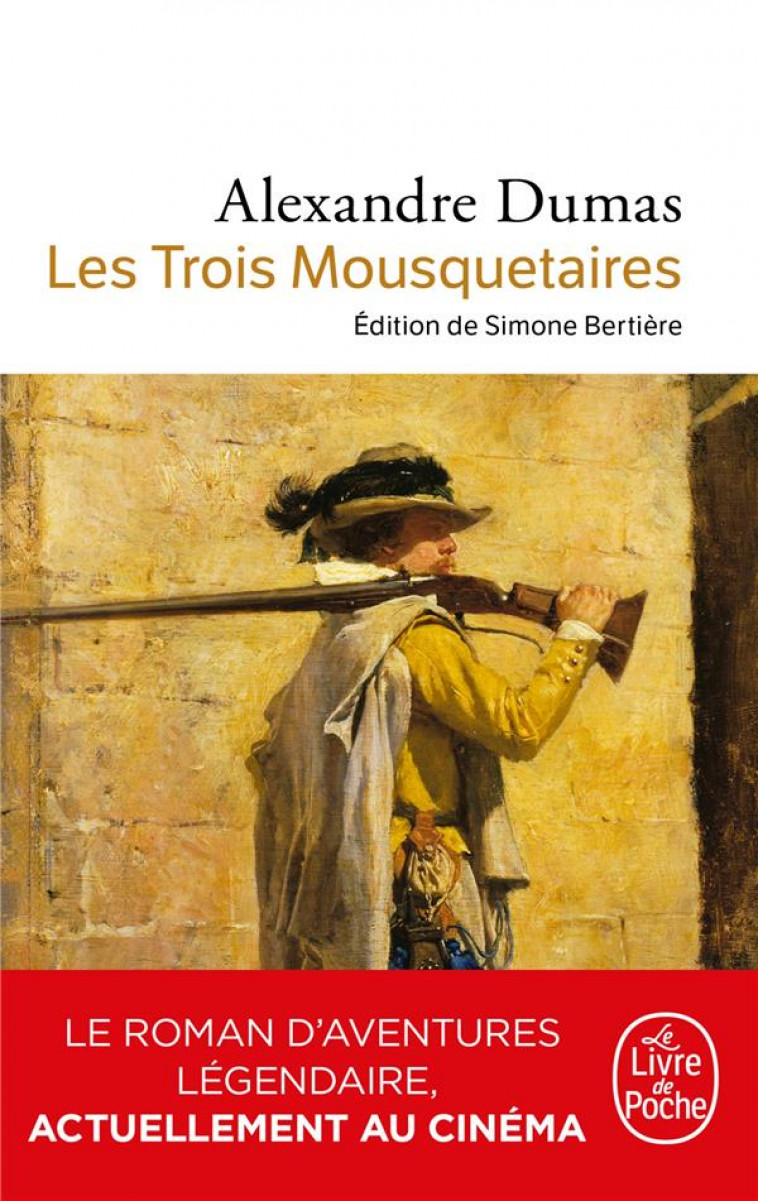 LES TROIS MOUSQUETAIRES - DUMAS ALEXANDRE - LGF/Livre de Poche