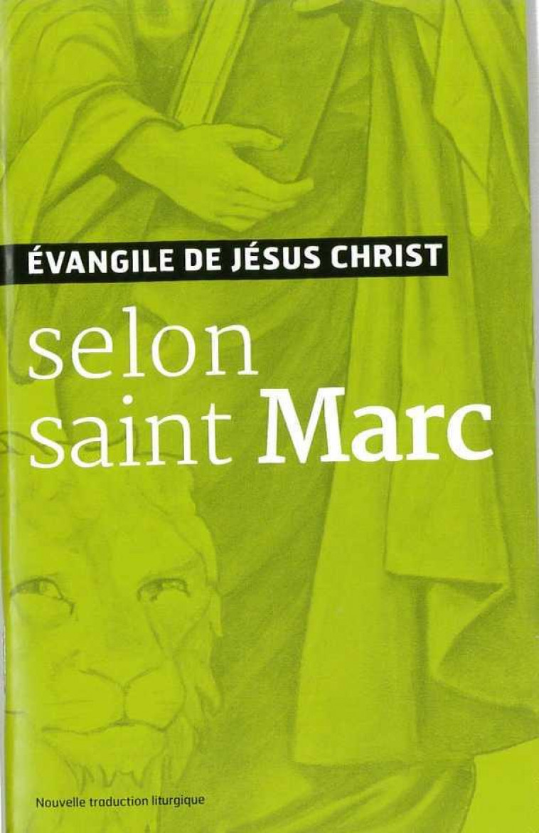 EVANGILE DE JC SELON SAINT MARC - XXX - Ed. de l'Emmanuel