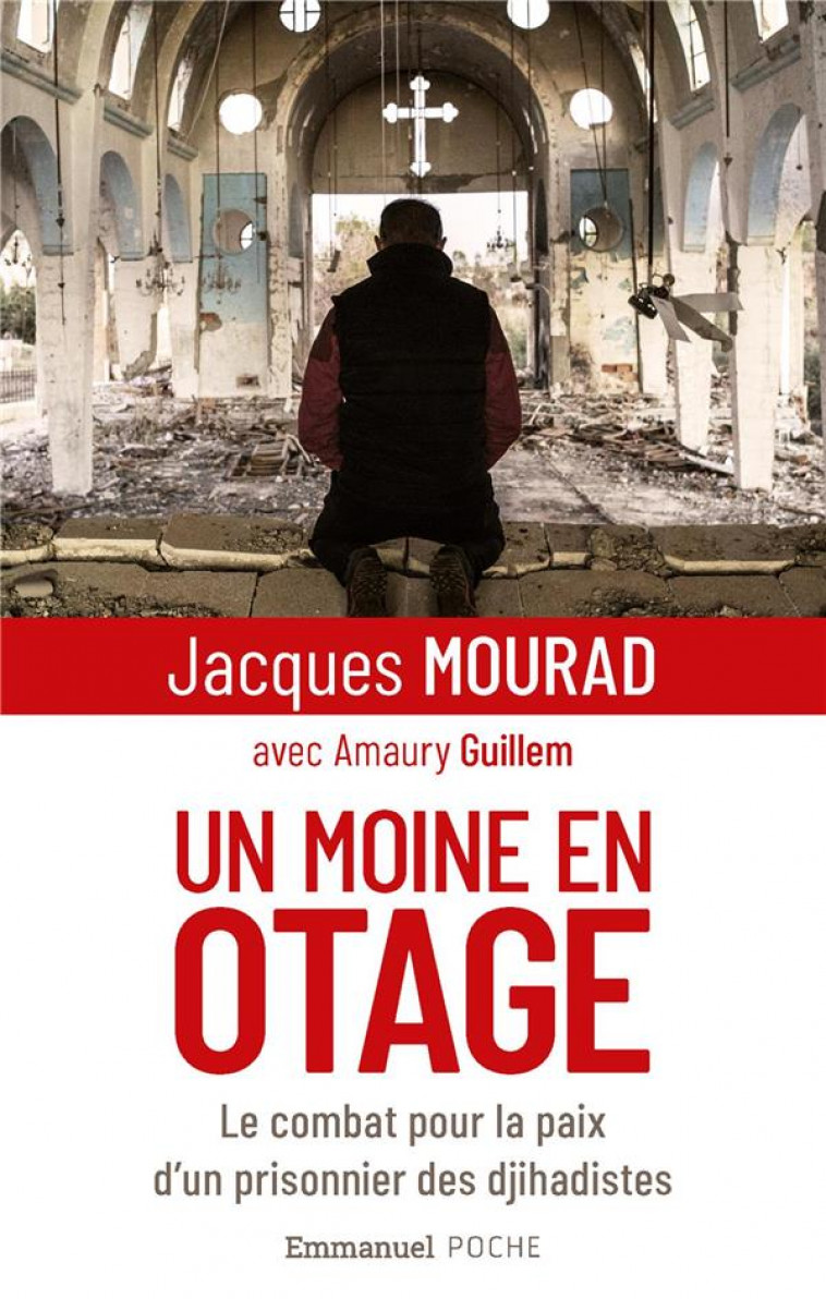 UN MOINE EN OTAGE - MOURAD J - EMMANUEL