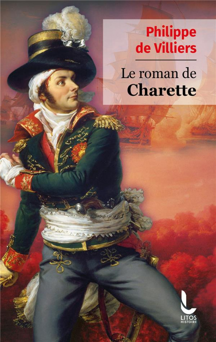 LE ROMAN DE CHARETTE - DE VILLIERS PHILIPPE - LITOS