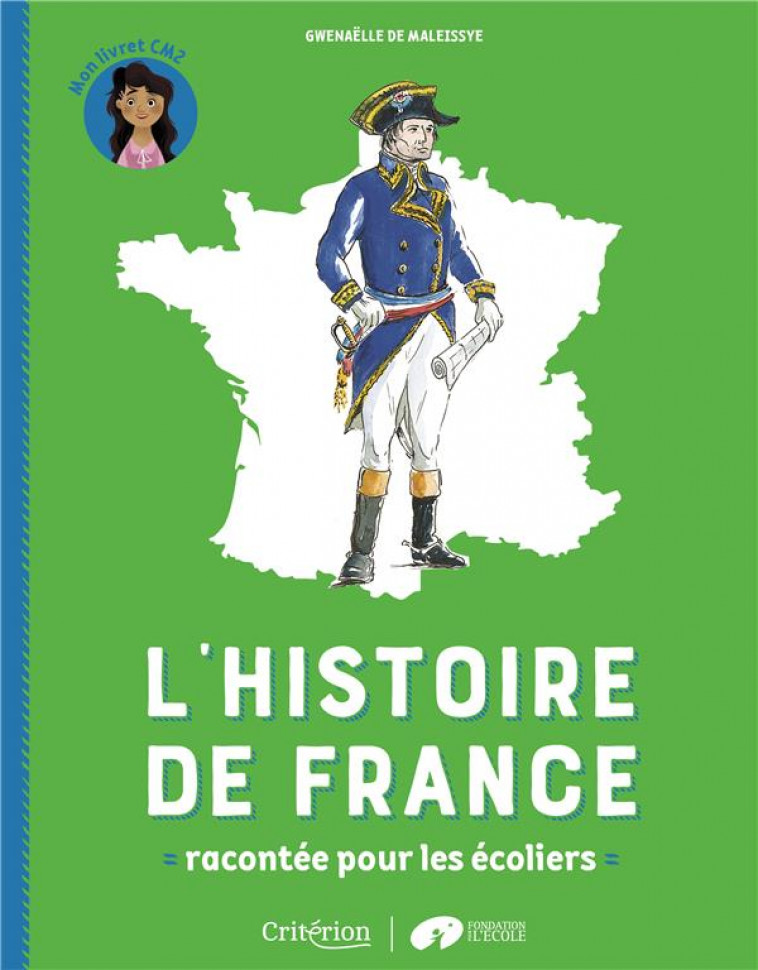 L-HISTOIRE DE FRANCE RACONTEE POUR LES ECOLIERS - MON LIVRET CM2 - DE MALEISSYE/POUCHOL - CRITERION