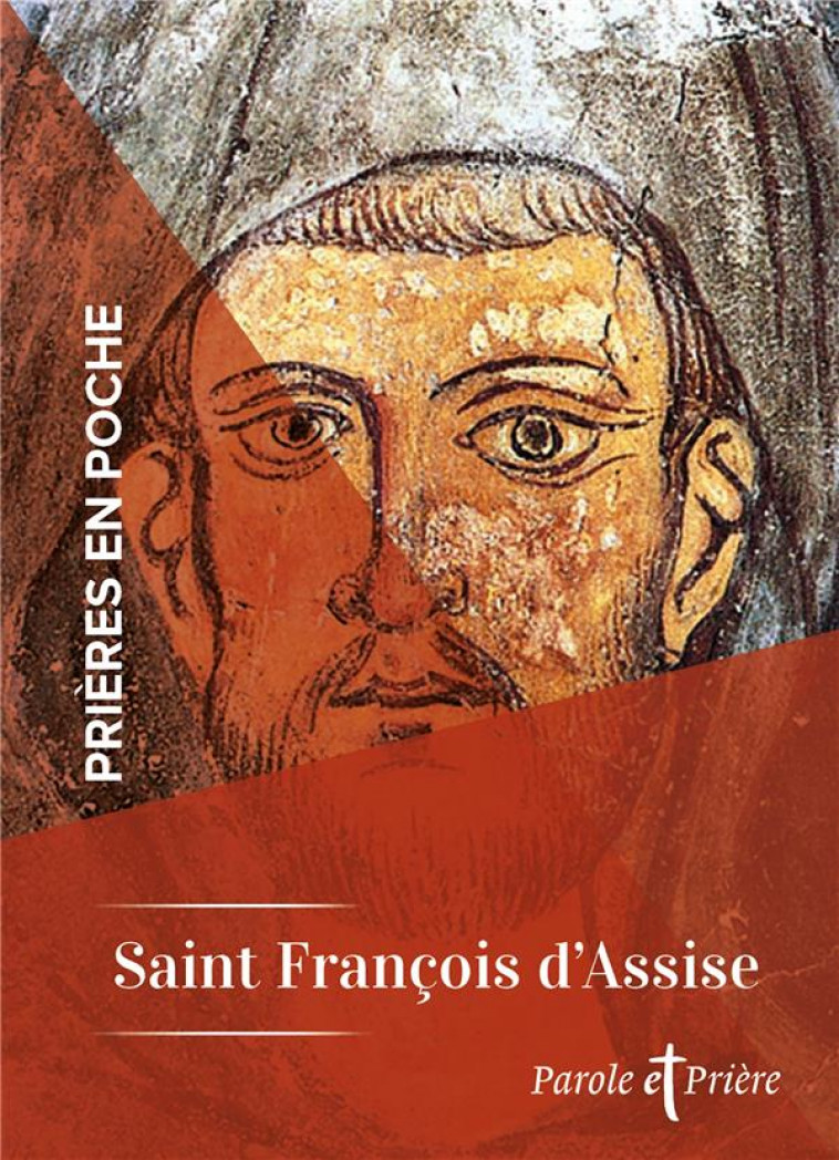 PRIERES EN POCHE - SAINT FRANCOIS D-ASSISE - SAINT FRANCOIS D-ASS - ARTEGE