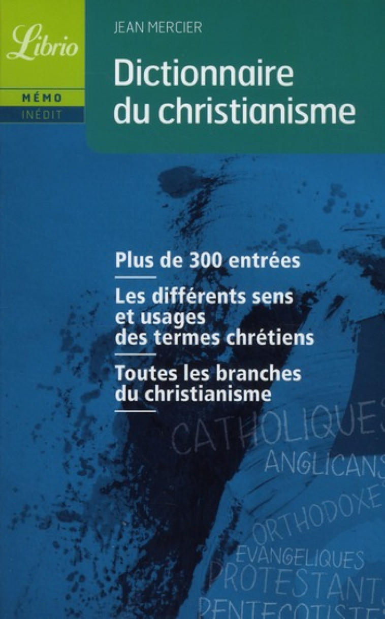 DICTIONNAIRE DU CHRISTIANISME - MERCIER JEAN - J'AI LU