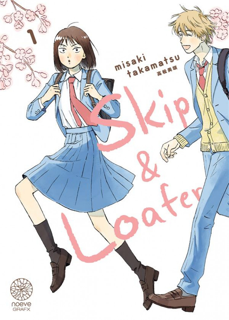SKIP & LOAFER T01 - TAKAMATSU MISAKI - NOEVE GRAFX