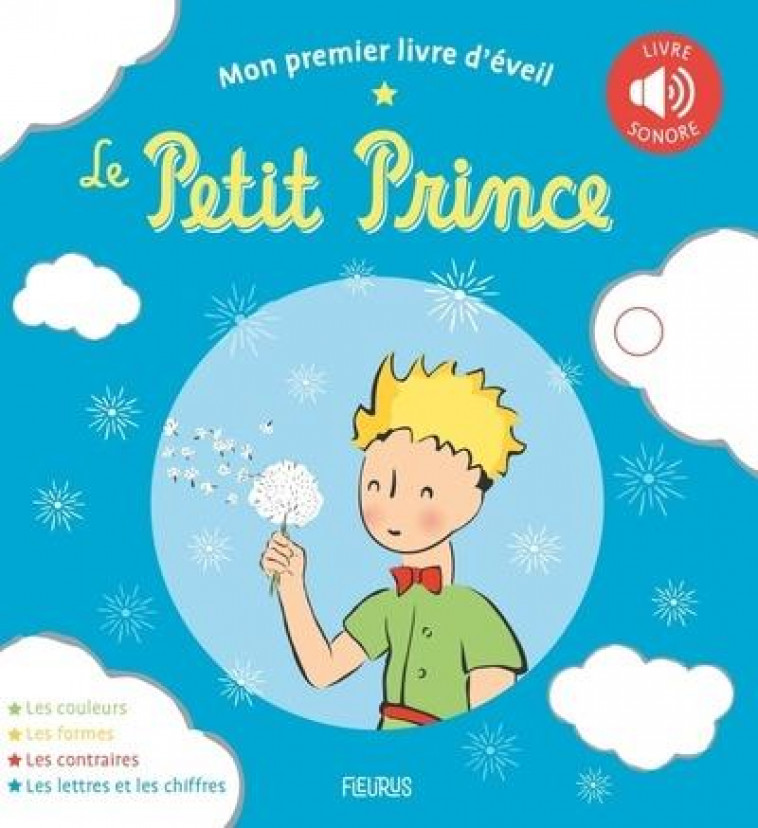 MON PREMIER LIVRE D'EVEIL - LE PETIT PRINCE - D'APRES ANTOINE DE S - FLEURUS